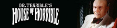 Dr Terrible's house of horrible