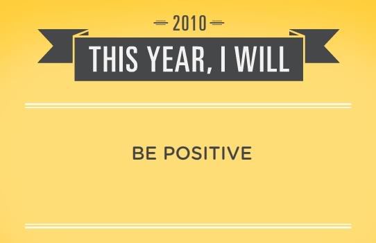 New Year's resolution generator, This year I will be more positive 2010