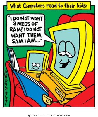 Dr. Suess for Computers - I do not want 3 megs of ram! (T-shirt)