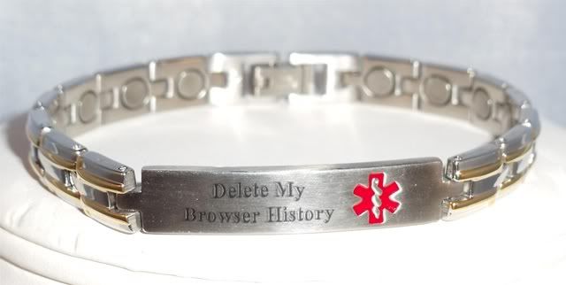 Emergency medical band that says "delete my browser history"